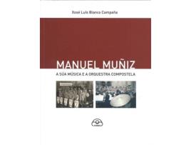 Livro Manuel Muñoz de Xosé Luis Blanco Campaña (Galego)