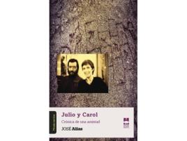 Livro Julio y Carol de José Alias (Espanhol - 2015)