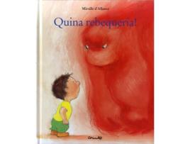 Livro Quina Rebequeria! de Mireille DAllance (Catalão)