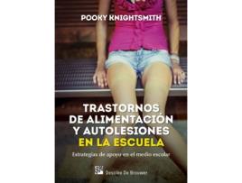 Livro Trastornos De Alimentacion Y Autolesiones En La Escuela de Pooky Knightsmith (Espanhol)