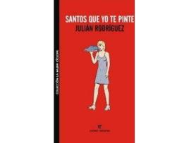 Livro SANTOS QUE YO TE PINTé de Julián Rodríguez