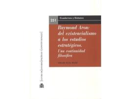 Livro Raymond Aron: Del Existencialismo A Los Estudios Estrategico de Óscar Elía Mañú (Espanhol)