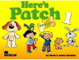 Livro Here Is Patch 1/Pupils Book Pack de Joy Morris