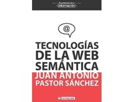 Livro Tecnologías De La Web Semántica de Juan Antonio Pastor Sánchez