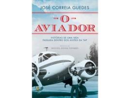 Livro O Aviador de José Correia Guedes