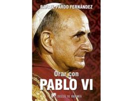 Livro Orar Con Pablo Vi de Rafael Pardo Fernández (Espanhol)
