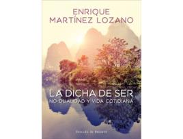 Livro La Dicha De Ser de Enrique Martínez Lozano (Espanhol)