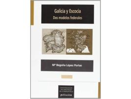 Livro Galicia Y Escocia: Dos Modelos Federales