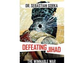 Livro Defeating Jihad de Sebastian Gorka