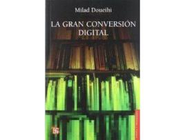 Livro La Gran Conversión Digital de Milad Doueihi (Espanhol)