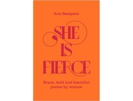 Livro She Is Fierce de Ana Sampson