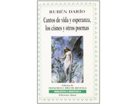 Livro Cantos De Vida Y Esperanza, Los Cisnes Y Otros Relatos de Rubén Darío (Espanhol)