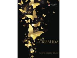 Livro La Crisálida de Manuel Robledo Sedano (Espanhol - 2018)