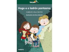 Livro Hugo E O Ladron Pantasma de Carlos Vila Sexto (Galego)