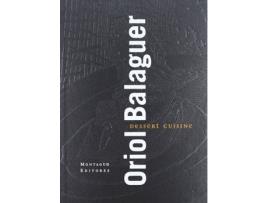 Livro Dessert Cuisine de Oriol Balaguer (Inglês)