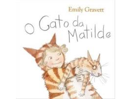 Livro O Gato Da Matilde de Emily Gravett