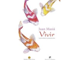 Livro Vivir de Juan Masia Clavel (Espanhol)