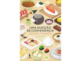 Livro Uma Questão De Conveniência de Sayaka Murata (Português)