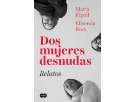 Livro Dos Mujeres Desnudas de María Ripoll, Elisenda Roca (Espanhol)