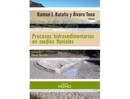 Livro Procesos Hidrosediemntarios En Medios Fluviales de Álvaro Tena, Ramón Batalla (Espanhol)