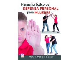 Livro Manual práctico de defensa personal para mujeres de Manuel Montero Kiesow