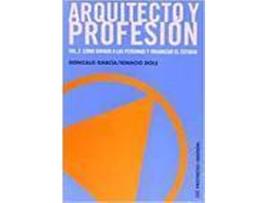 Livro Arquitecto Y Profesión. Vol. 2. de Ignacio Dols Juste, Gonzalo García Muñoz (Espanhol)