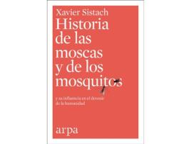Livro Historia De Las Moscas Y De Los Mosquitos de Xavier Sistach (Espanhol)