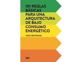 Livro 101 Reglas Básicas Para Una Arquitectura Bajo Consumo Energético de Huw Heywood (Espanhol)