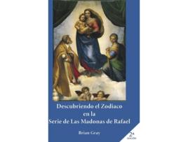 Livro Descubriendo el Zodiaco en la serie de las Madonas de Rafael de Brian Gray (Espanhol - 2017)