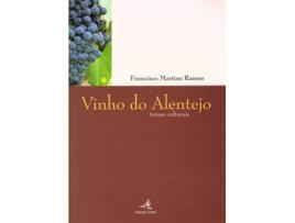 Livro Vinho Do Alentejo - Temas Culturais de Francisco Martins Ramos