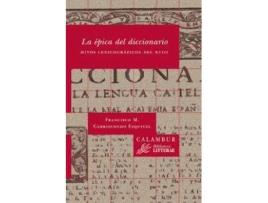 Livro Èpica Del Diccionario:Hitos Lexicográficos Del Xviii de Francisco Carriscondo Esquivel (Espanhol)