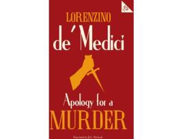 Livro Apology For A Murder de Lorenzino De Medici