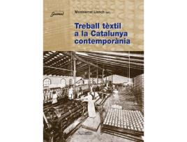Livro Treball Tèxtil A La Catalunya Contemporània de VVAA (Catalão)