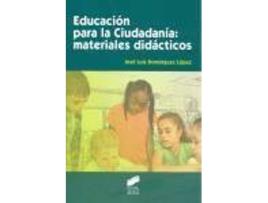 Livro Educación Para La Ciudadanía:Materiales Didácticos de José Luis Domínguez López (Espanhol)