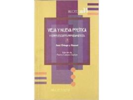Livro Vieja Y Nueva Politica Y Otros Escritos Programaticos de Herederos De Jose Ortega Y Gasset (Espanhol)