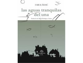 Livro Las Aguas Tranquilas Del Una de Faruk Sehic (Espanhol)