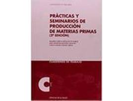 Livro Practicas Y Seminarios De Produccion Materias Primas 2ª Edic de Sin Autor (Espanhol)