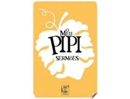 Livro Meu Pipi - Sermões (O) de Não Identificado (Português)