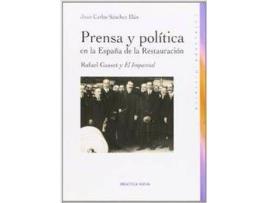 Livro Prensa Y Politica En La España De La Restauracion de Juan Carlos Sanchez Illan (Espanhol)