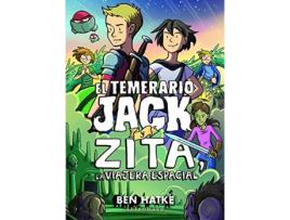Livro El Temerario Jack Y Zita, La Viajera Espacial de Ben Hatke (Espanhol)