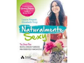 Livro Naturalmente Sexy de Elizabeth Troy, Laura Prepon (Espanhol)