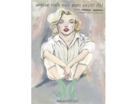 Livro Marilyn Tenía Once Dedos En Los Pies Y Otras Leyendas De Hollywood