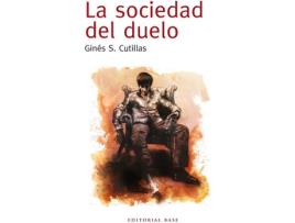 Livro La Sociedad Del Duelo de Ginés S.Cutillas (Espanhol)
