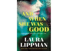 Livro And When She Was Good de Laura Lippman