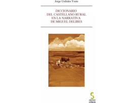 Livro Diccionario Del Castellano Rural En La Narrativa De Miguel Delibes de Jorge Urdiales Yuste (Espanhol)
