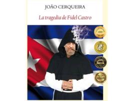 Livro La Tragedia De Fidel Castro de Joao Cerqueira (Espanhol)
