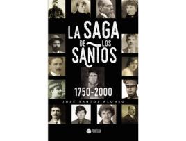 Livro La Saga de los Santos 1750-2000 de José Santos Alonso (Espanhol - 2019)