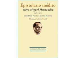 Livro Epistolario Inédito Sobre Miguel Hernández (1961-1971) (Espanhol)