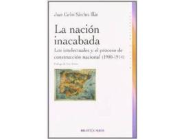 Livro Nacion Inacabada,La de Juan Carlos Sanchez Illan (Espanhol)