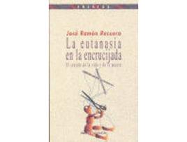 Livro Eutanasia En La Encrucijada,La de Jose Ramon Recuero (Espanhol)